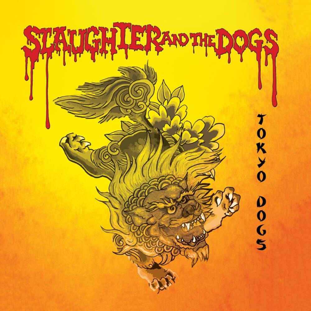 Slaughter & the Dogs - Tokyo Dogs LP LP